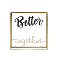 thumbnail image 5 of DecMode Better Together Glass Decorative Sign, 1-Piece, 5 of 7