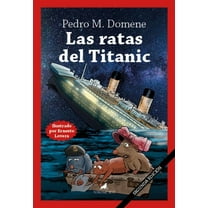 Ratas del Titanic, Las -V2*, (Paperback)