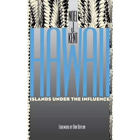 Hawaii: Islands Under the Influence, (Hardcover)