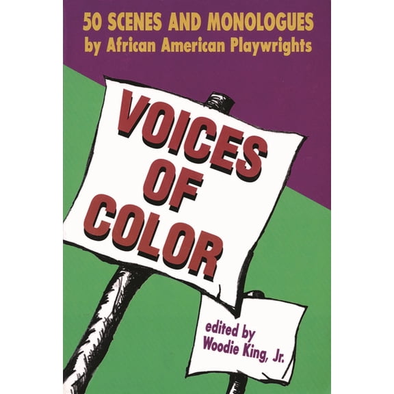 Applause Books Voices of Color: 50 Scenes and Monologues by African American Playwrights, (Paperback)