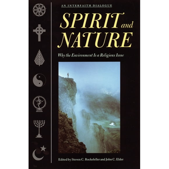 Pre-Owned Spirit and Nature: Why the Environment Is a Religious Issue--An Interfaith Dialogue (Paperback) 0807077097 9780807077092