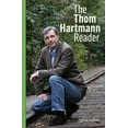 thumbnail image 1 of Pre-Owned The Thom Hartmann Reader (Paperback) 1576757617 9781576757611, 1 of 2