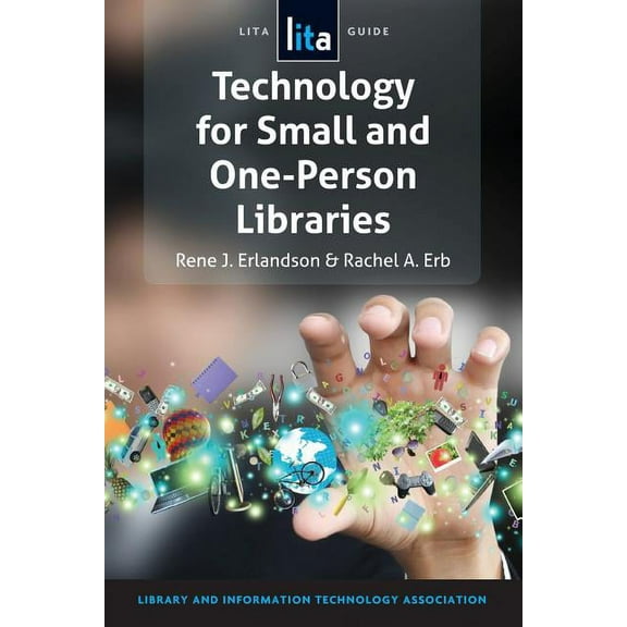 Lita Guides Technology for Small and One-Person Libraries: A Lita Guide, (Paperback)