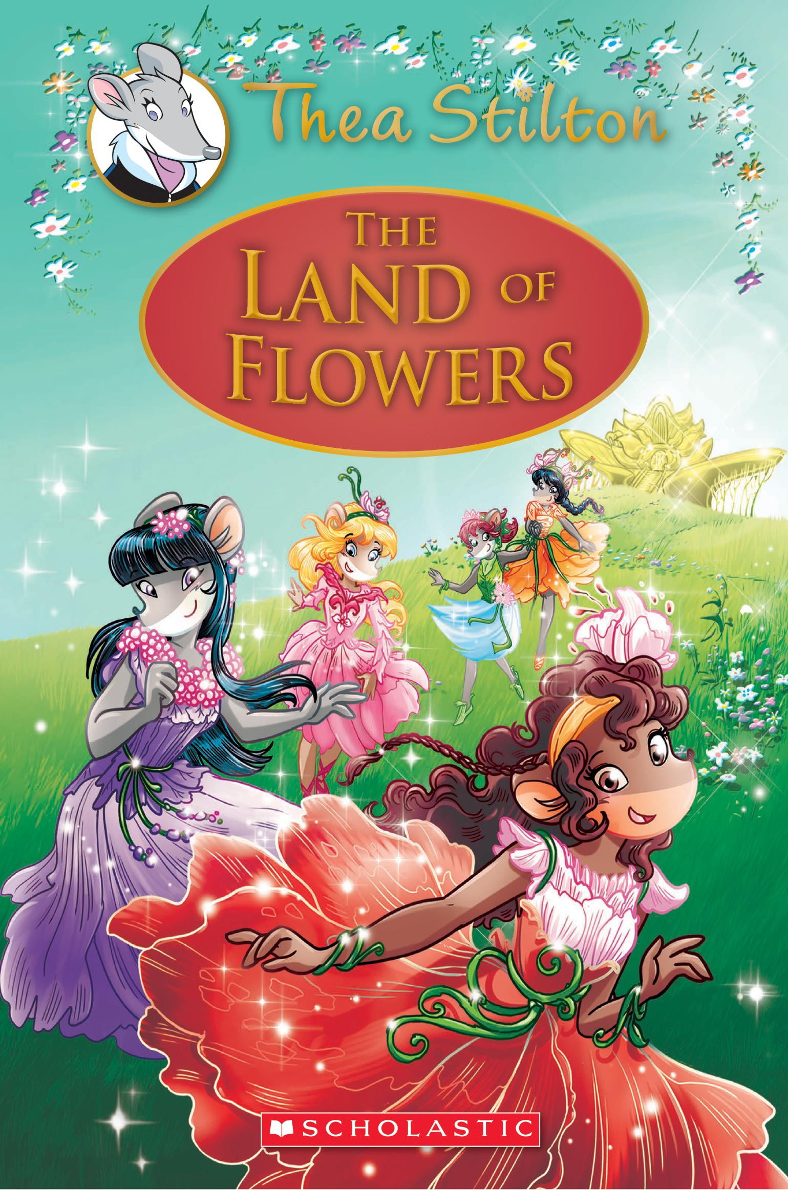 Thea Stilton Special Edition The Land of Flowers (Thea Stilton