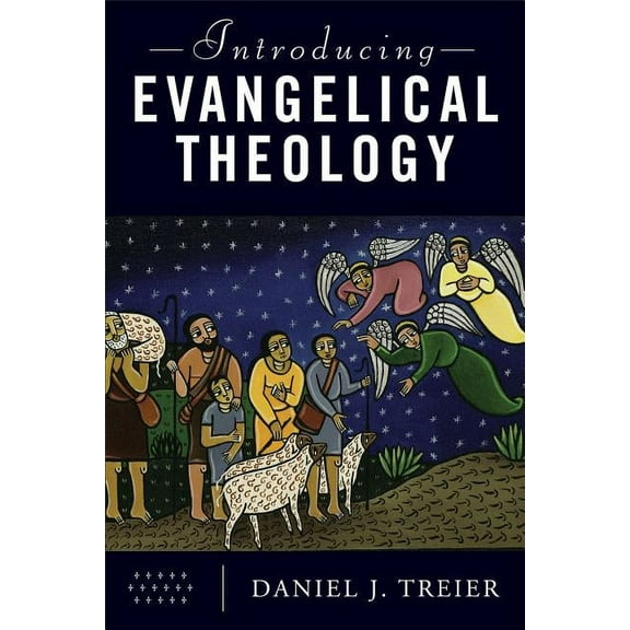 Introducing Evangelical Theology, (Paperback)