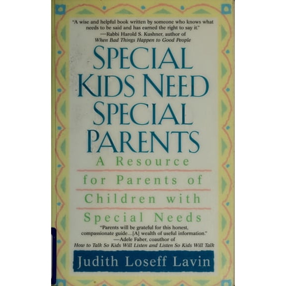 Pre-Owned Special Kids Need Special Parents: A Resource for Parents of Children with Special Needs (Paperback) 0425176622
