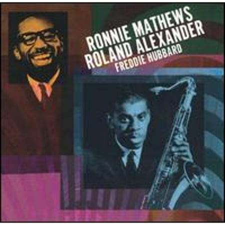 Ronnie Mathews/Roland Alexander/Freddie Hubbard (CD) by Ronnie Mathews/Roland Alexander/Freddie Hubbard
