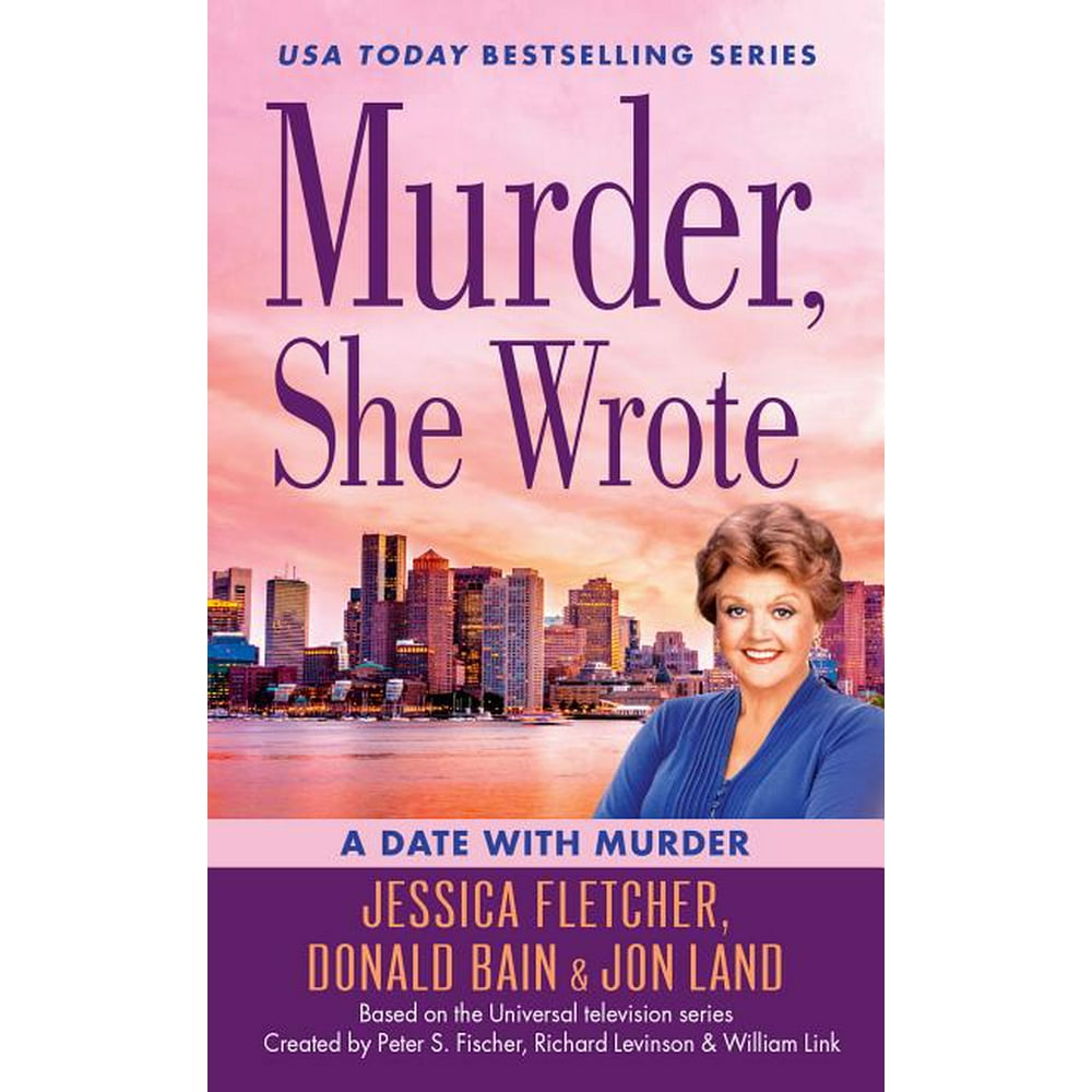 Murder She Wrote Murder, She Wrote A Date with Murder (Series 47) (Paperback) Murder She Wrote Murder, She Wrote A Date with Murder (Series 47) (Paperback)