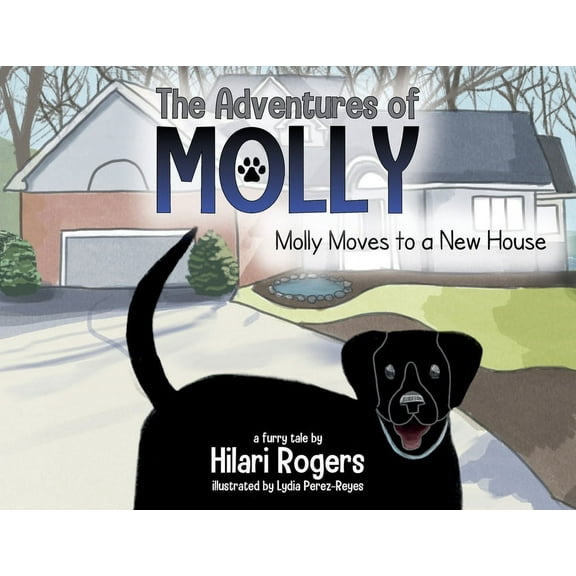 The Adventures of Molly: Molly Moves to a New House, (Paperback)