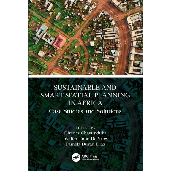 Sustainable and Smart Spatial Planning in Africa: Case Studies and Solutions, (Paperback)
