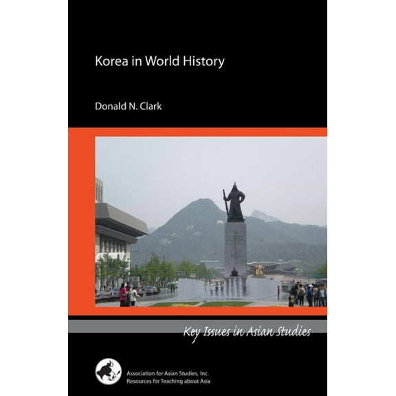 Key Issues in Asian Studies Korea in World History, (Paperback)