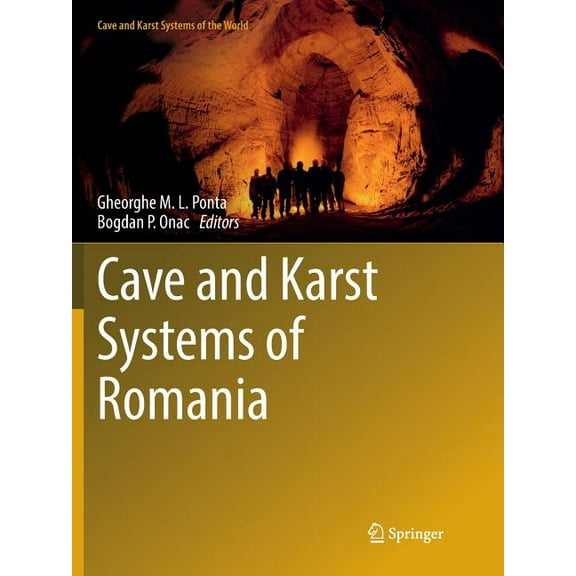 Cave and Karst Systems of the World Cave and Karst Systems of Romania, (Paperback)