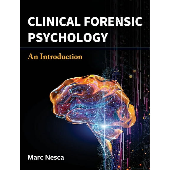 Clinical Forensic Psychology: An Introduction, (Hardcover)