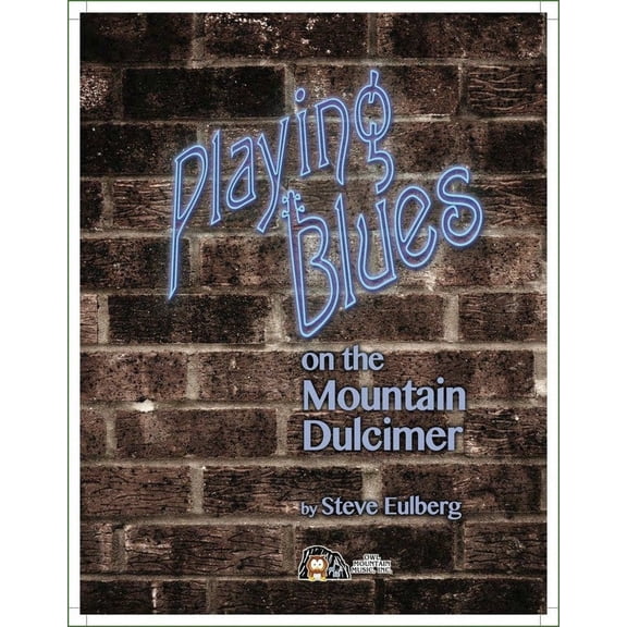 Steve Eulberg - Playing Blues On The Mountain Dulcimer