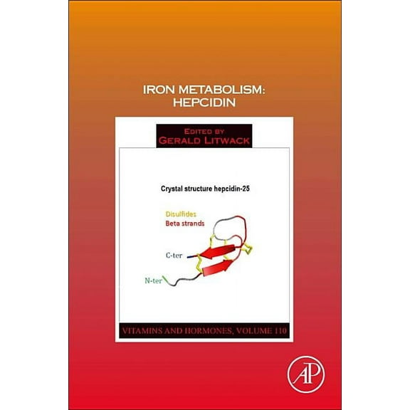 Vitamins and Hormones Iron Metabolism: Hepcidin: Volume 110, Book 110, (Hardcover)