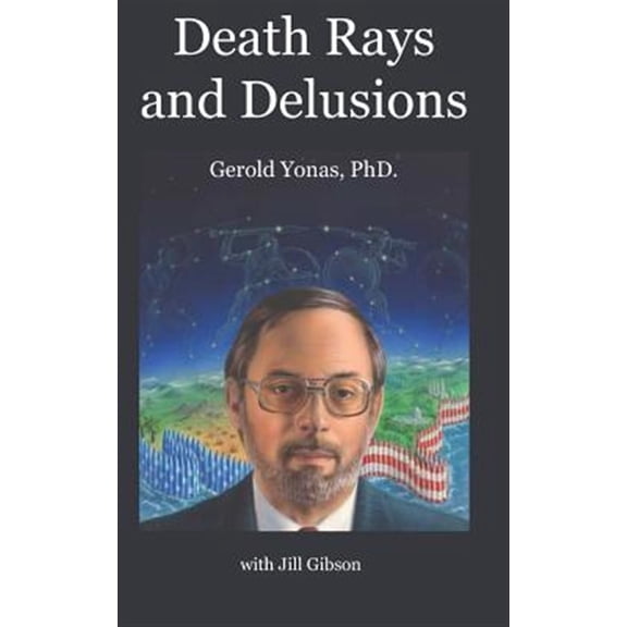 Pre-Owned Death Rays and Delusions