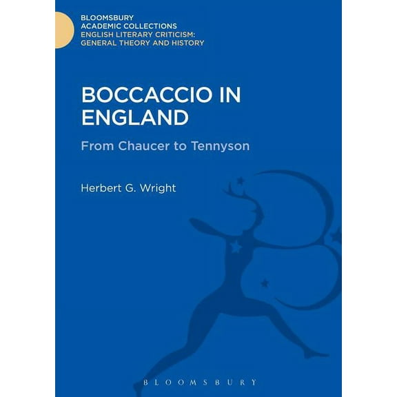 Bloomsbury Academic Collections: English Boccaccio in England: From Chaucer to Tennyson, (Hardcover)