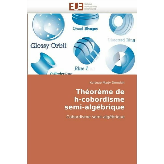 Omn.Univ.Europ.: Théorème de H-Cobordisme Semi-Algébrique (Paperback)
