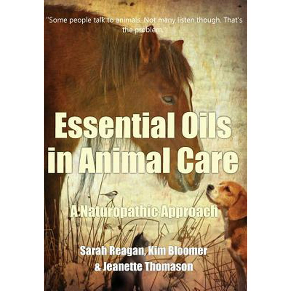 Essential Oils in Animal Care A Naturopathic Approach