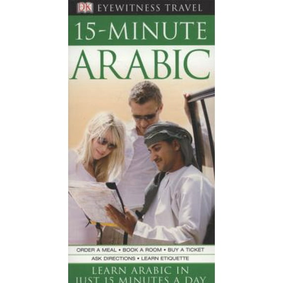 Pre-Owned 15-Minute Arabic: Learn Arabic in Just 15 Minutes a Day (Paperback) 1405332360 9781405332361