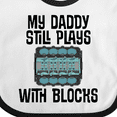 thumbnail image 4 of Inktastic Auto Mechanic Daddy Still Plays with Blocks Boys or Girls Baby Bib, 4 of 4
