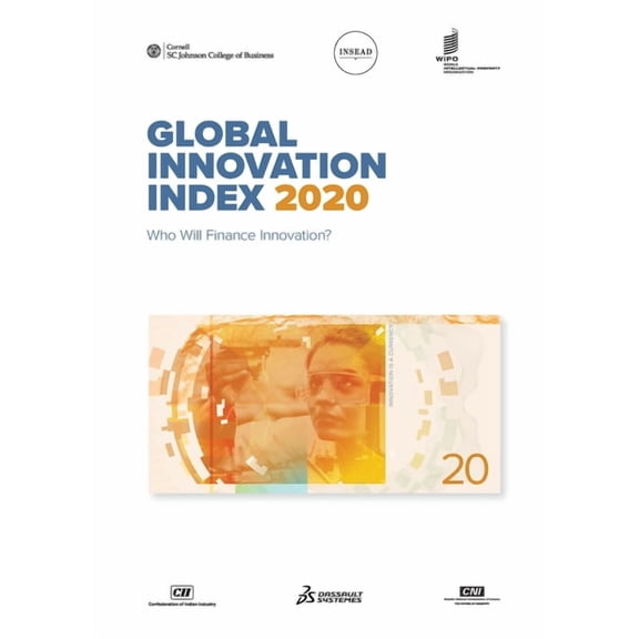 Global Innovation Index 2020: Who Will Finance Innovation? (Paperback)