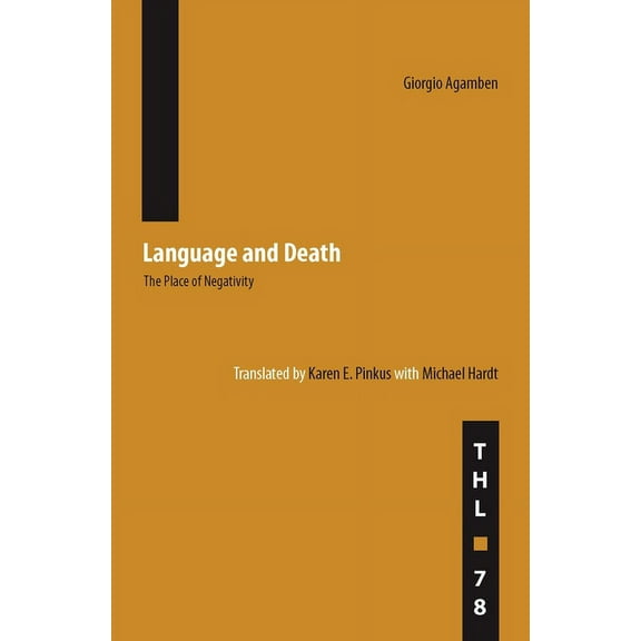 Theory and History of Literature Language and Death: The Place of Negativity Volume 78, Book 78, (Paperback)