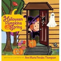 Halloween Pumpkins in Spring, (Hardcover)