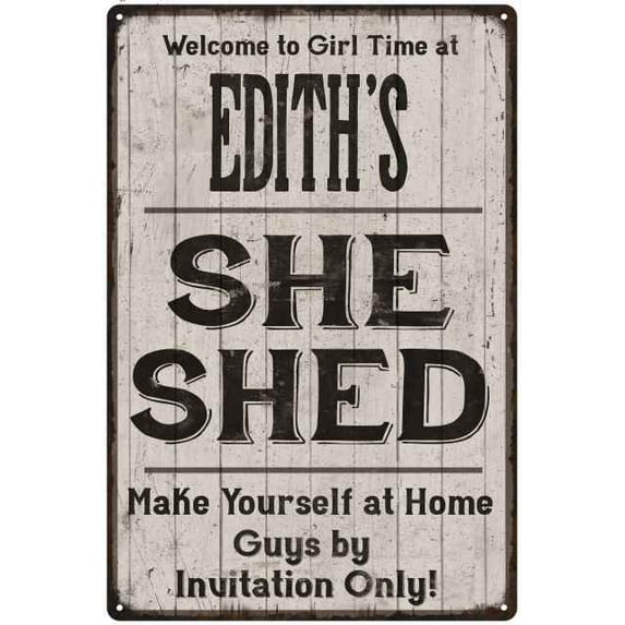 EDITH'S She Shed signGift Lady Cave Gift 8x12 Metal Sign 108120082120