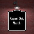 thumbnail image 2 of Game Set Match BLACK Aluminum Composite Sign 20''x24'', 2 of 9