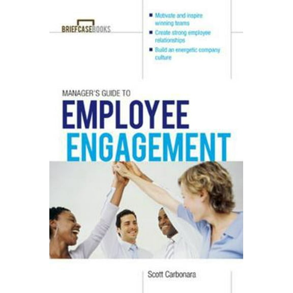 Pre-Owned Manager's Guide to Employee Engagement (Paperback) 0071799508 9780071799508
