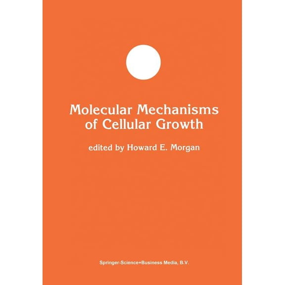 Developments in Molecular and Cellular B Molecular Mechanisms of Cellular Growth, Book 7, (Paperback)