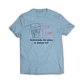 thumbnail image 6 of The Glass is Always Full T-Shirt, 6 of 7