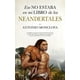 thumbnail image 1 of Eso no estaba en mi libro de los neandertales Nirvana Papel, 1 of 2