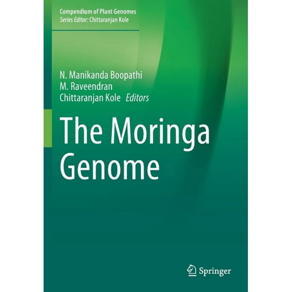 Compendium of Plant Genomes The Moringa Genome, (Paperback)