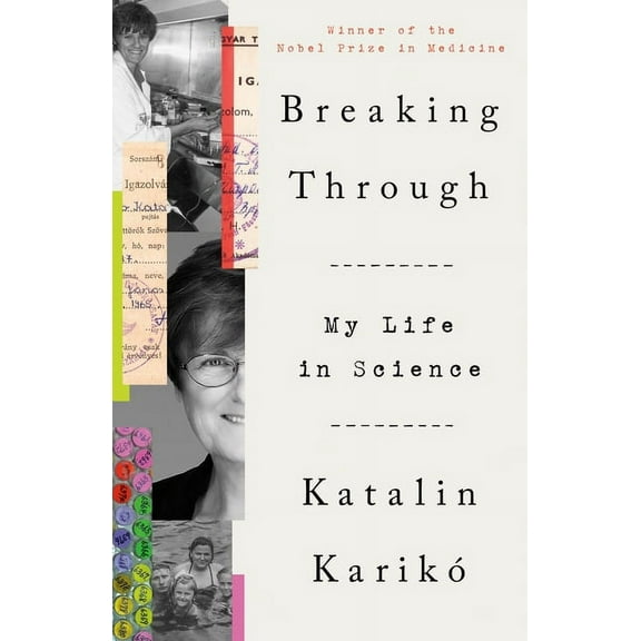 Breaking Through: My Life in Science, (Paperback)