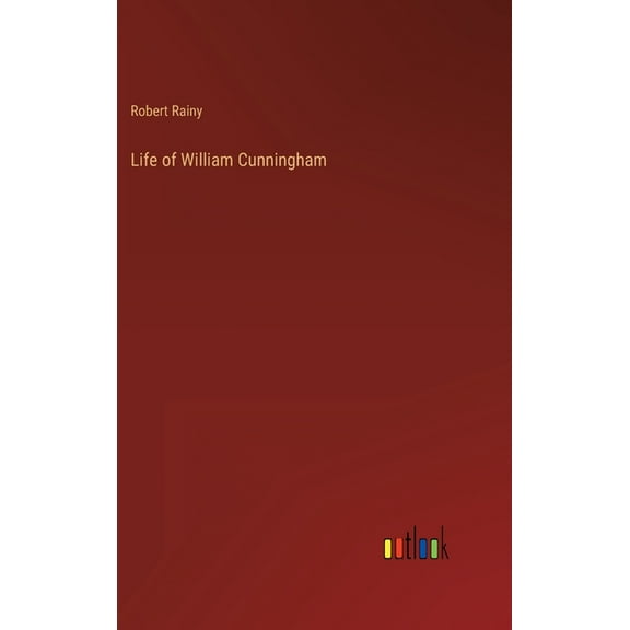 Life of William Cunningham (Hardcover)