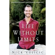 Pre-Owned Life Without Limits: Inspiration for a Ridiculously Good Life (Hardcover 9780307589736) by Nick Vujicic