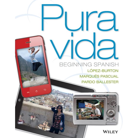 Pre-Owned Pura Vida: Beginning Spanish (Paperback) 1118087100 9781118087107