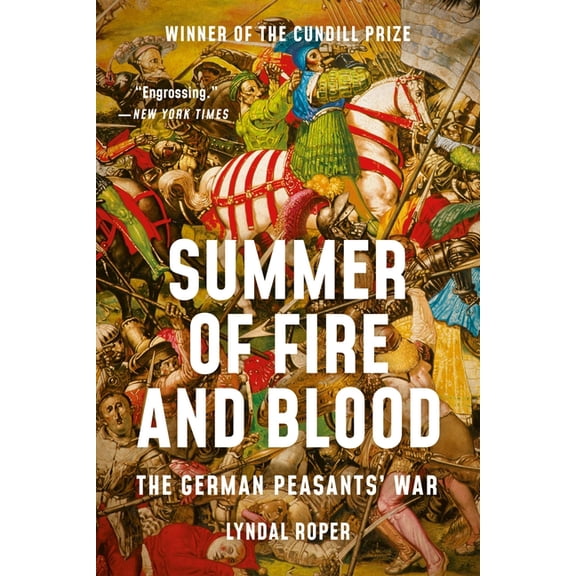 Summer of Fire and Blood: The German Peasants' War, (Paperback)