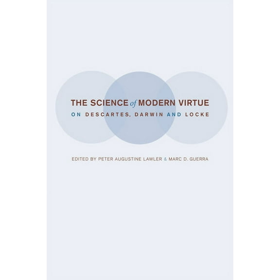 The Science of Modern Virtue, (Hardcover)