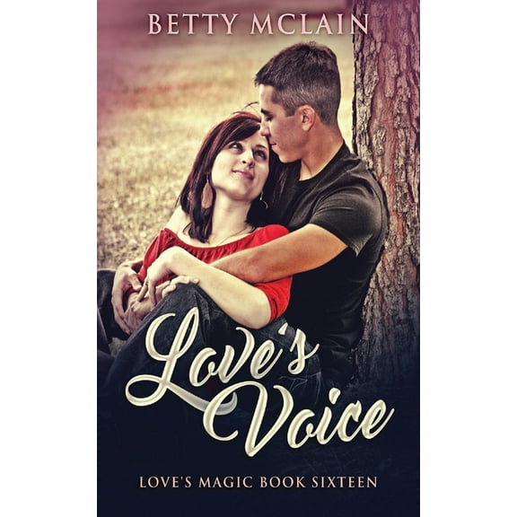 Love's Magic Love's Voice, Book 16, (Paperback)