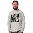 thumbnail image 3 of Hustle Before Muscle Inspiring Gym Long Sleeve TShirt Men Women Brisco Brands S, 3 of 6