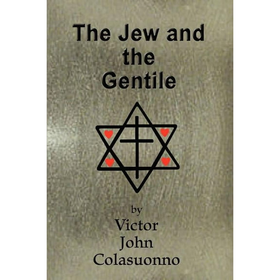 The Jew and the Gentile, (Paperback)