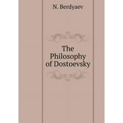 The Philosophy of Dostoevsky (Paperback)
