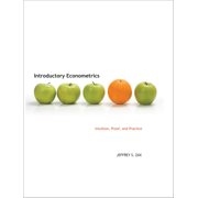 Introductory Econometrics: Intuition, Proof, and Practice, (Hardcover)