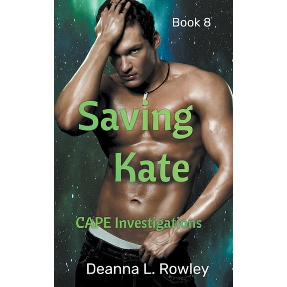 Cape Investigations Saving Kate, Book 8, (Paperback)