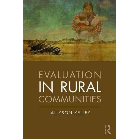 Evaluation in Rural Communities, (Paperback)