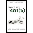 thumbnail image 1 of Fixing the 401(k): What Fiduciaries Must Know (and Do) to Help Employees Retire Successfully, 1 of 2