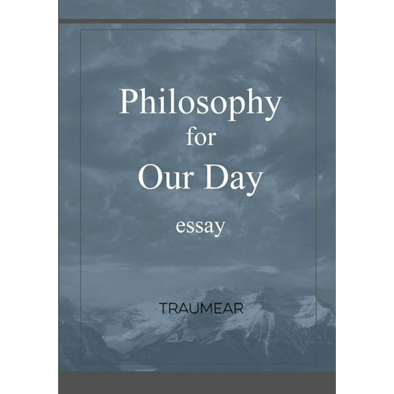 Philosophy for our Day, (Paperback)